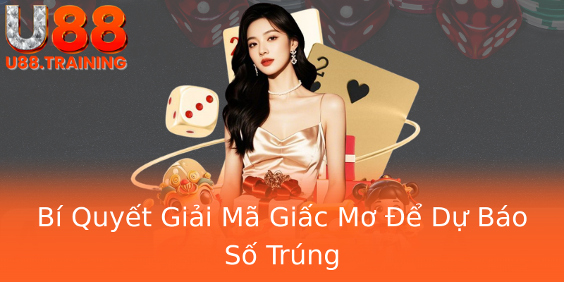 Bí Quyết Giải Mã Giấc Mơ Để Dự Báo Số Trúng Bí Quyết Giải Mã Giấc Mơ Để Dự Báo Số Trúng