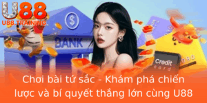 Choi Bai Tu Sac Kham Pha Chien Luoc Va Bi Quyet Thang Lon Cung U88 2
