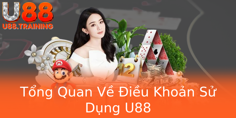 Tổng Quan Về Điều Khoản Sử Dụng U88 Tổng Quan Về Điều Khoản Sử Dụng U88